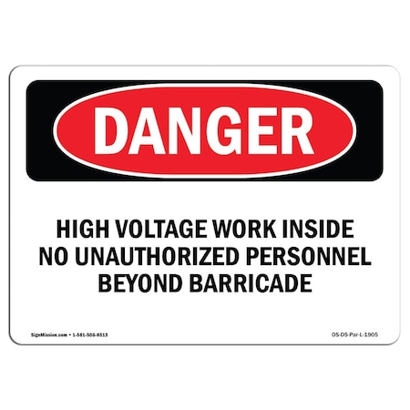 Signmission Safety Sign, OSHA Danger, 10" Height, 14" Width, High Voltage Work Inside, Landscape OS-DS-D-1014-L-1905